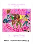 di... Topina-Fantasy - Un atelier misterioso(n&deg; 2)