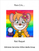 Rati Raquel - Para Cris...