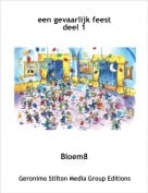 Bloem8 - een gevaarlijk feestdeel 1