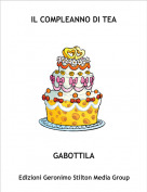 GABOTTILA - IL COMPLEANNO DI TEA