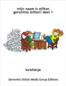 loreliesje - mijn naam is stilton geronimo stilton! deel 1