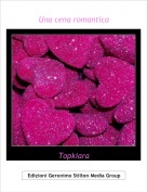 Topkiara - Una cena romantica