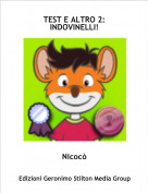 Nicoc&ograve; - TEST E ALTRO 2:INDOVINELLI!
