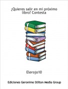 Elerojo10 - &iquest;Quieres salir en mi pr&oacute;ximo libro? Contesta