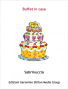 Sabrinuccia - Buffet in casa