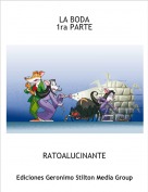 RATOALUCINANTE - LA BODA1ra PARTE