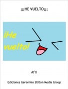 Afri - &iexcl;&iexcl;&iexcl;HE VUELTO&iexcl;&iexcl;&iexcl;