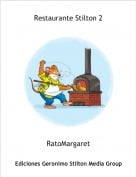 RatoMargaret - Restaurante Stilton 2