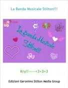 Kry!!-----<3<3<3 - La Banda Musicale Stilton!!!