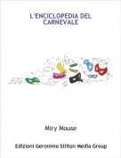Miry Mouse - L'ENCICLOPEDIA DEL CARNEVALE