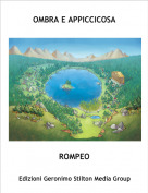 ROMPEO - OMBRA E APPICCICOSA