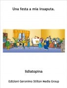 lidiatopina - Una festa a mia insaputa.