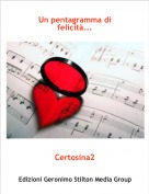 Certosina2 - Un pentagramma di felicit&agrave;...