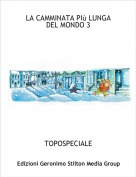 TOPOSPECIALE - LA CAMMINATA PI&ugrave; LUNGA DEL MONDO 3