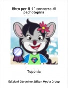 Toponia - libro per il 1&deg; concorso di pachotopina