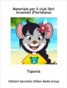Toponia - Materiale per il club libri incantati (Floridiana)