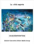 cocacolamisteriosa - La  citt&agrave; segreta