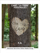 R.M. - CAMP: "LA TRIBU"PERSONAJES