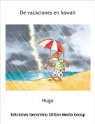 Hugo - De vacaciones en hawaii