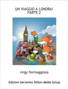 virgy formaggiosa - UN VIAGGIO A LONDRA!PARTE 2