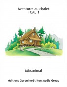 Missanimal - Aventures au chaletTOME 1