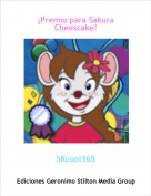 SKcool365 - &iexcl;Premio para Sakura Cheescake!