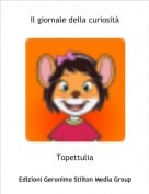 Topettulia - Il giornale della curiosit&agrave;