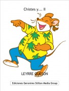 LEYRRE QUESON - Chistes y... II