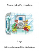 Jorge - El caso del sal&oacute;n congelado