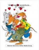 GeRoNiMo StIlToN - Una magica avventura..(1&deg; parte)
