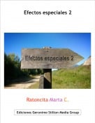 Ratoncita Marta C. - Efectos especiales 2