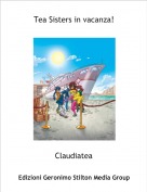 Claudiatea - Tea Sisters in vacanza!