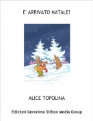 ALICE TOPOLINA - E' ARRIVATO NATALE!