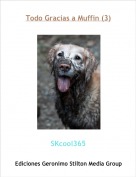 SKcool365 - Todo Gracias a Muffin (3)