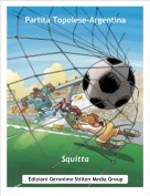 Squitta - Partita Topolese-Argentina