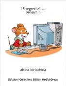altina biricchina - I 5 segreti di....Benjamin