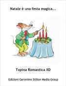 Topina Romantica XD - Natale &egrave; una festa magica...