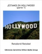 Ratodavid Ratodad - &iexcl;ESTAMOS EN HOLLYWOOD! (parte 1)