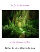 sonia stilton e ninfea - La forsta incantata