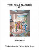 Beasorriso - TEST: QUALE TEA SISTER SEI?