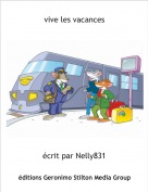 &eacute;crit par Nelly831 - vive les vacances