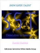 Cuenta Cuentos - SHOW SUPER TALENT