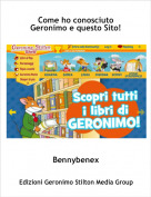 Bennybenex - Come ho conosciuto Geronimo e questo Sito!