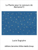 Lucie Dugry&egrave;re - La Plante pour le concours de Marianne13