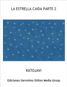 RATOJAVI - LA ESTRELLA CAIDA PARTE 2