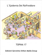 TOPINA 17 - L' Epidemia Del Raffreddore