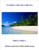 marco magico - Il mistero del mare Narciso