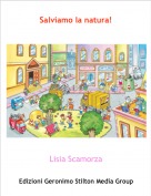 Lisia Scamorza - Salviamo la natura!