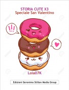 Lola07K - STORIA CUTE X3Speciale San Valentino