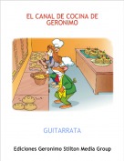 GUITARRATA - EL CANAL DE COCINA DE GERONIMO